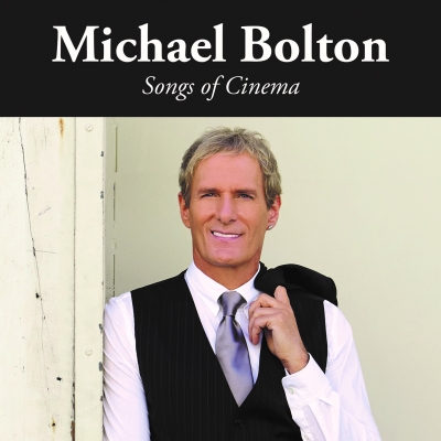 Michael Bolton Songs of Cinema
